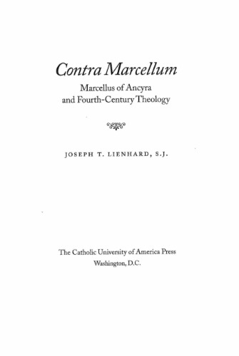 Contra Marcellum: Marcellus Ancyra و Theology قرن چهارم