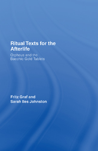 متون آیینی برای زندگی پس از زندگی: Orpheus و Tablet Gold Bacchic