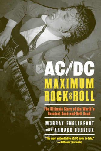 ﻿AC DC: Maximum Rock & Roll: The Ultimate Story از بزرگترین گروه راک اند رول جهان