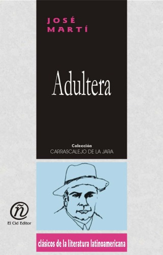 Adultera Adulteress (مجموعه کلاسیک ادبیات آمریکای لاتین Carrascalejo De La Jara)
