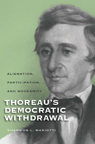 برداشت دمکراتیک Thoreau: بیگانگی ، مشارکت و مدرنیته (مطالعات در اندیشه و فرهنگ آمریکا)