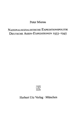 سیاست ملی سوسیالیست اکسپدیشن. سفرهای آلمان به آسیا- 1933-45.