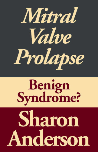 پرولاپس دریچه میترال: سندرم خوش خیم؟