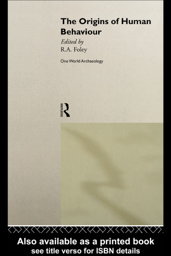 ریشه های رفتار انسان (باستان شناسی یک جهانی)