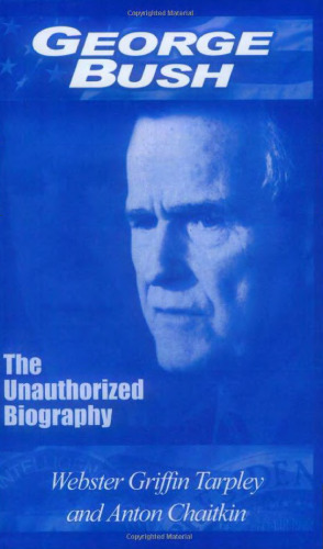 جورج بوش: بیوگرافی غیر مجاز