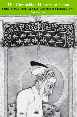 کمبریج تاریخ اسلام: قاره هند، آسیای جنوب شرقی، آفریقا و غرب مسلمان (دوره 2، قسمت A)