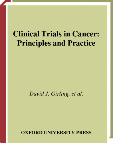آزمایشات بالینی در سرطان: اصول و عمل (انتشارات پزشکی آکسفورد)
