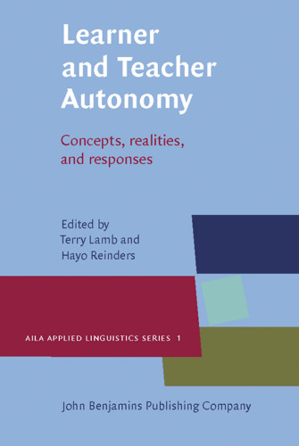 یادگیرنده و معلم Autonomy: مفاهیم، ​​واقعیت ها و پاسخ ها (سری AILA Linguistics کاربردی، دوره 1)