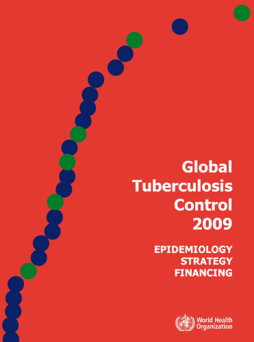 کنترل سل جهانی 2009: اپیدمیولوژی ، استراتژی ، تأمین مالی (انتشار غیررسمی)