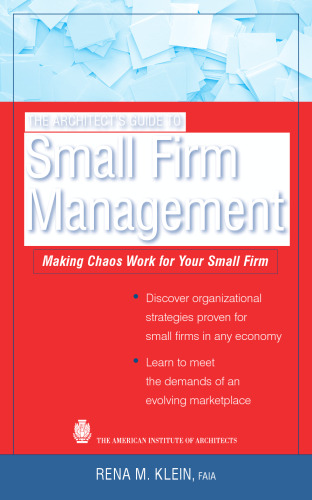 راهنمای معمار برای مدیریت بنگاه های کوچک: ایجاد هرج و مرج برای شرکت کوچک شما