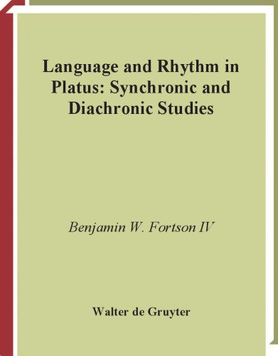 زبان و ریتم در Plautus: مطالعات synchronic و diachronic (مطالعات Sozomena در بازیابی متون باستانی)
