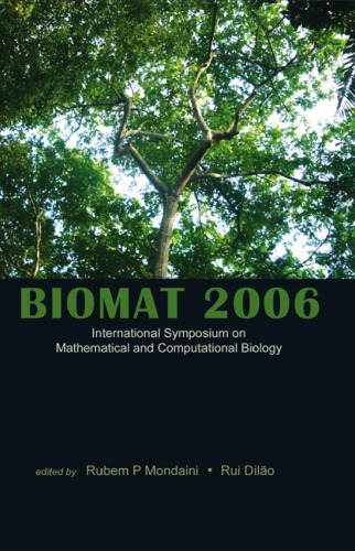 Biomat 2006: بین المللی Sysposium در زیستشناسی ریاضی و محاسباتی، Manaus، برزیل، 27-30 نوامبر 2006