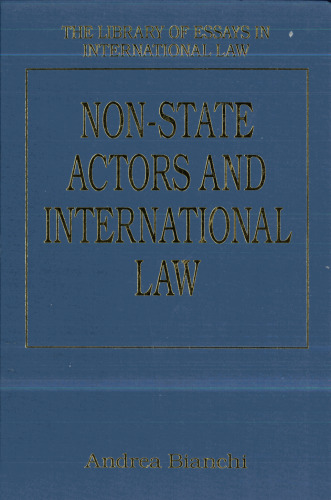 بازیگران غیر دولتی و حقوق بین الملل (کتابخانه مقاله ها در حقوق بین الملل)