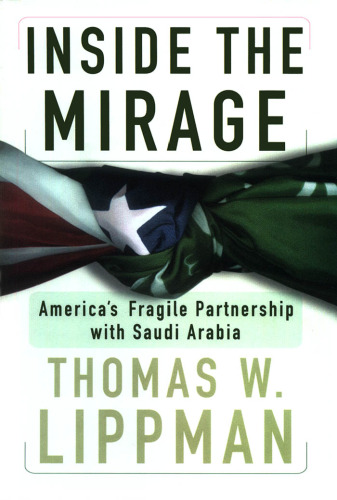 Inside The Mirage: همکاری شکننده آمریکا با عربستان سعودی