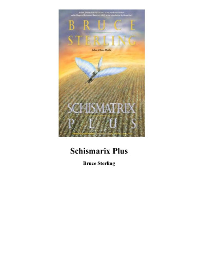 Schismatrix Plus (کامل سازندگان جهان)