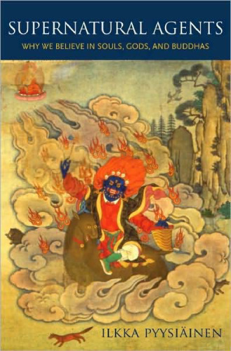 عوامل ماورایی: چرا ما به روح ، خدایان و بودا اعتقاد داریم
