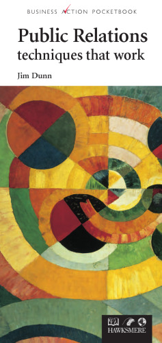 تکنیک های روابط عمومی که کار می کنند (کتابهای جیبی اقدام تجاری)