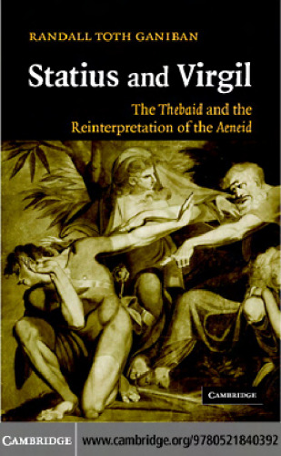 Statius and Virgil: Thebaid and Reinterpretation of Aeneid