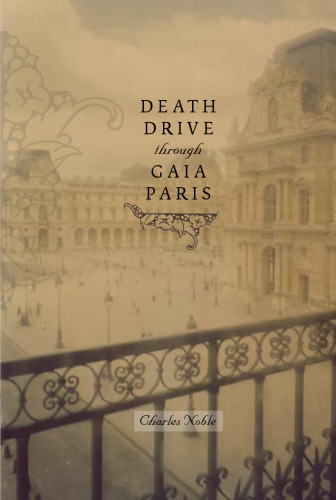 Death Drive Through Gaia Paris (فضاهای باز)