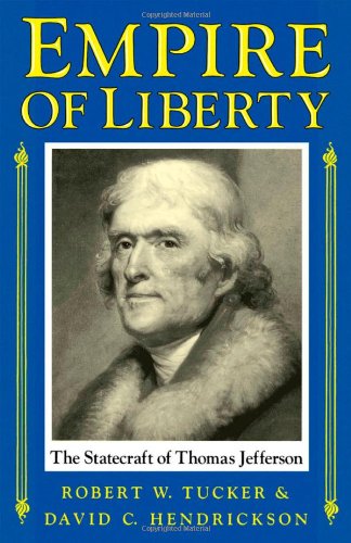 Empire of Liberty: Statecraft of Thomas Jefferson