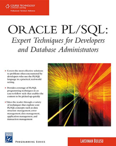 ﻿Oracle PL SQL: فنون تخصصی برای توسعه دهندگان و مدیران پایگاه داده (برنامه نویسی رسانه ای چارلز ریور)