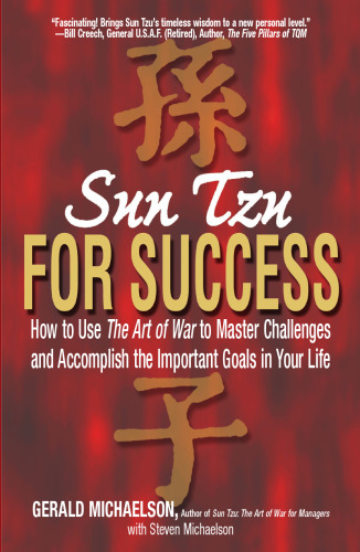 Sun Tzu برای موفقیت: چگونگی استفاده از هنر جنگ برای ایجاد چالش ها و اهداف مهم زندگی شما