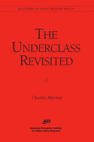 Underclass Revisited (مطالعات AEI در سیاست رفاه اجتماعی)
