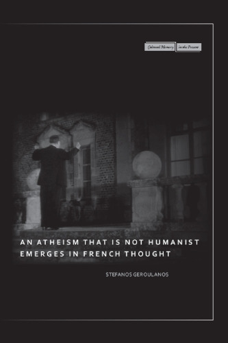 یک الحاد که در آن اندیش بشری نیست ، در اندیشه فرانسه ظهور می کند (حافظه فرهنگی در حال حاضر)