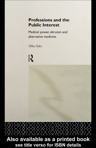 ﻿حرفه ها و منافع عمومی: قدرت پزشکی، نوع دوستی و پزشکی جایگزین