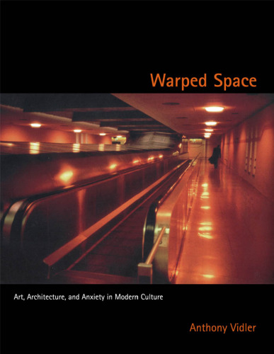 Warped Space: هنر ، معماری و اضطراب در فرهنگ مدرن