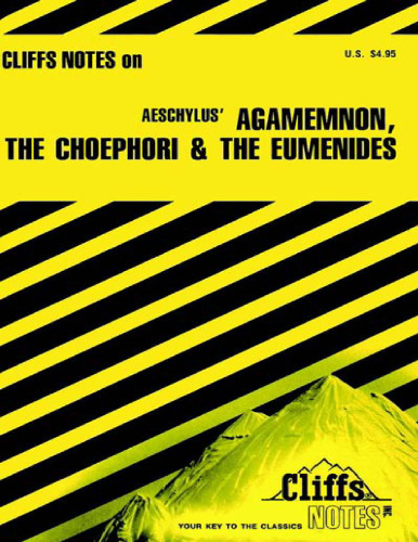 Agamemnon ، The Chephori ، Eumenides (یادداشت های صخره ها)