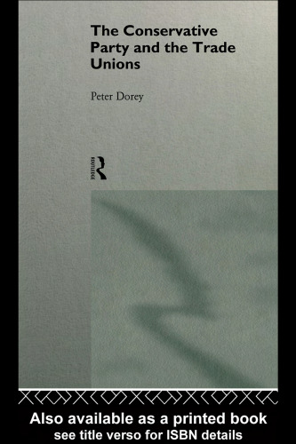 ﻿حزب محافظه کار و اتحادیه های کارگری