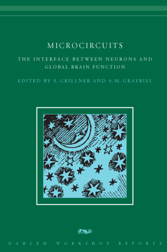 Microcircuits: واسط بین نورون ها و عملکرد جهانی مغز (گزارش کارگاه داهلم)
