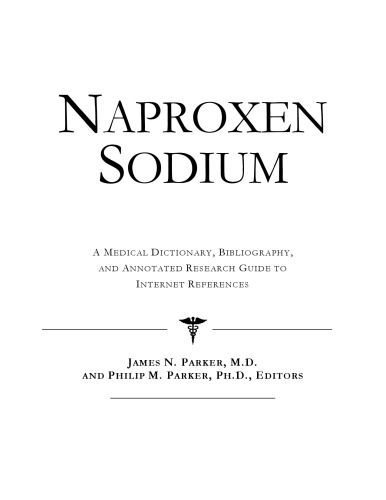 ناپروکسن سدیم: فرهنگ لغت پزشکی ، کتابشناسی ، و راهنمای تحقیق حاشیه نویسی برای منابع اینترنتی