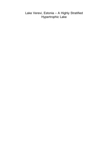 دریاچه وروی ، استونی - دریاچه هایپرتروفیک بسیار طبقه بندی شده (تحولات هیدروبیولوژی)