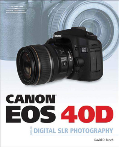 راهنمای Canon EOS 40D برای عکاسی دیجیتال