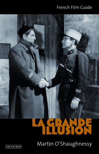 ﻿La Grande Illusion: راهنمای فیلم فرانسوی (Cine-Files: the French Film Guides)
