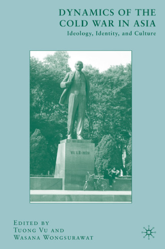 دینامیک جنگ سرد در آسیا: ایدئولوژی ، هویت و فرهنگ