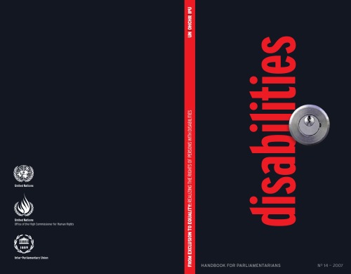 از محرومیت تا برابری در احقاق حقوق معلولین: کتاب راهنمای نمایندگان مجلس درباره کنوانسیون حقوق معلولین و پروتکل اختیاری آن.