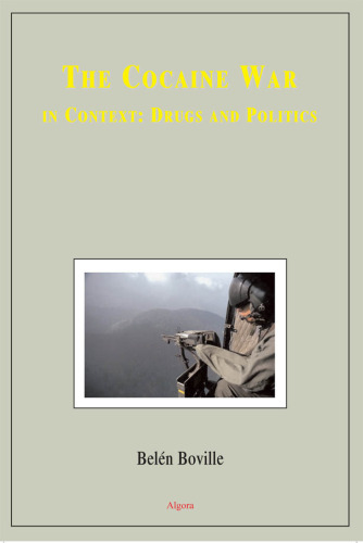 جنگ کوکائین: در متن: مواد مخدر و سیاست