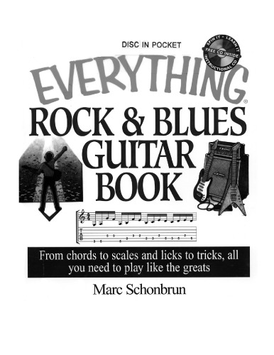 کتاب گیتار Everything Rock & Blues: از آکورد گرفته تا مقیاس ها و Licks گرفته تا ترفندها ، همه چیزهایی که باید مانند Greats (همه سریال ها) بازی کنید
