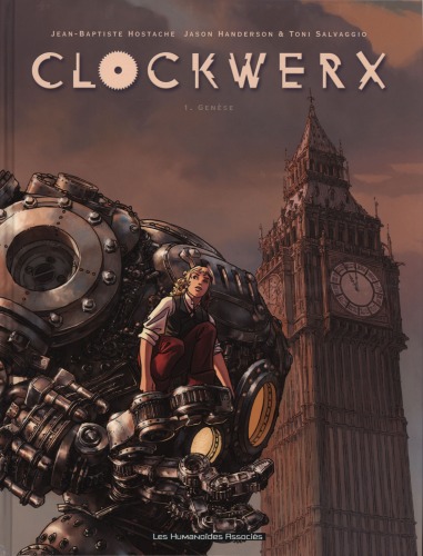 Clockwerx، Tome 1: Genese