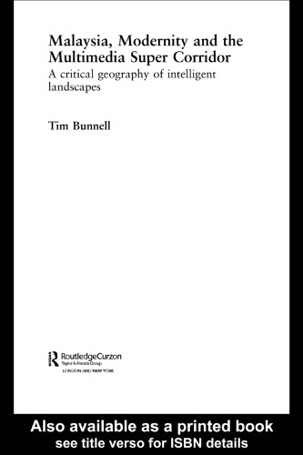 مالزی ، مدرنیته و سوپر کریدور چندرسانه ای: جغرافیایی انتقادی از مناظر هوشمند
