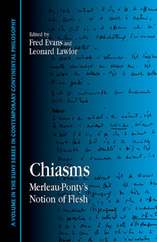 Chiasms: مفهوم مرلو-پونتی از فلس (سری S U N Y در فلسفه معاصر قاره)