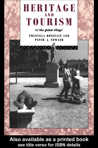 میراث و گردشگری: در دهکده جهانی (میراث: مراقبت از حفظ و مدیریت)