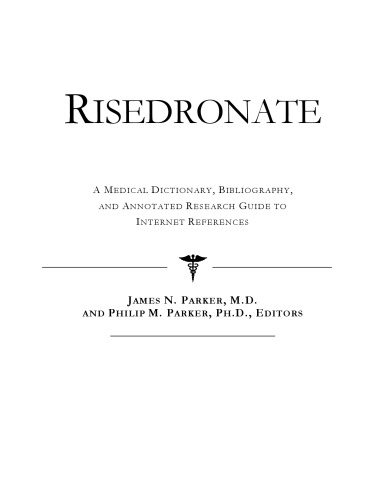 ﻿Risedronate - فرهنگ لغت پزشکی، کتابشناسی، و راهنمای تحقیق مشروح برای مراجع اینترنتی