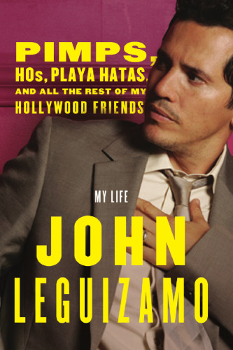 ﻿دلالها ، هوس ، پلایا هاتاس و بقیه دوستان هالیوودی من: زندگی من