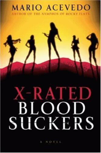 X-Rated Bloodsuckers (فلیکس گومز ، کتاب 2)