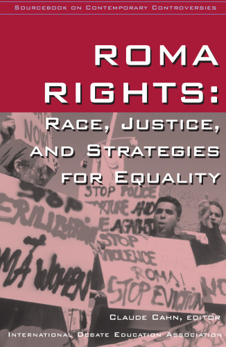 ﻿حقوق رومها: نژاد ، عدالت و راهبردهای برابری (منبع کتاب مجموعه مجادلات معاصر)