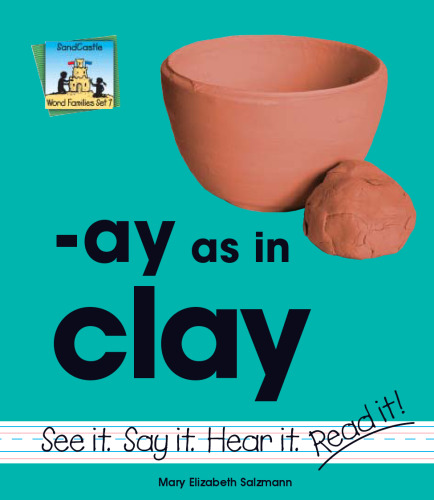 Ay As in Clay (مجموعه خانواده Word 7)
